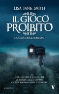 Il gioco proibito. La casa degli orrori